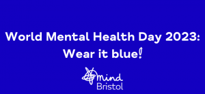 blue background white writing saying world mental health day 2023 wear it blue